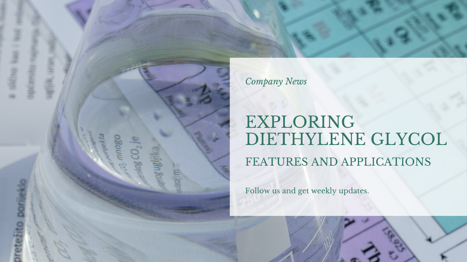 ডায়েথিলিন গ্লাইকোল অন্বেষণ: বৈশিষ্ট্য এবং বিভিন্ন অ্যাপ্লিকেশন