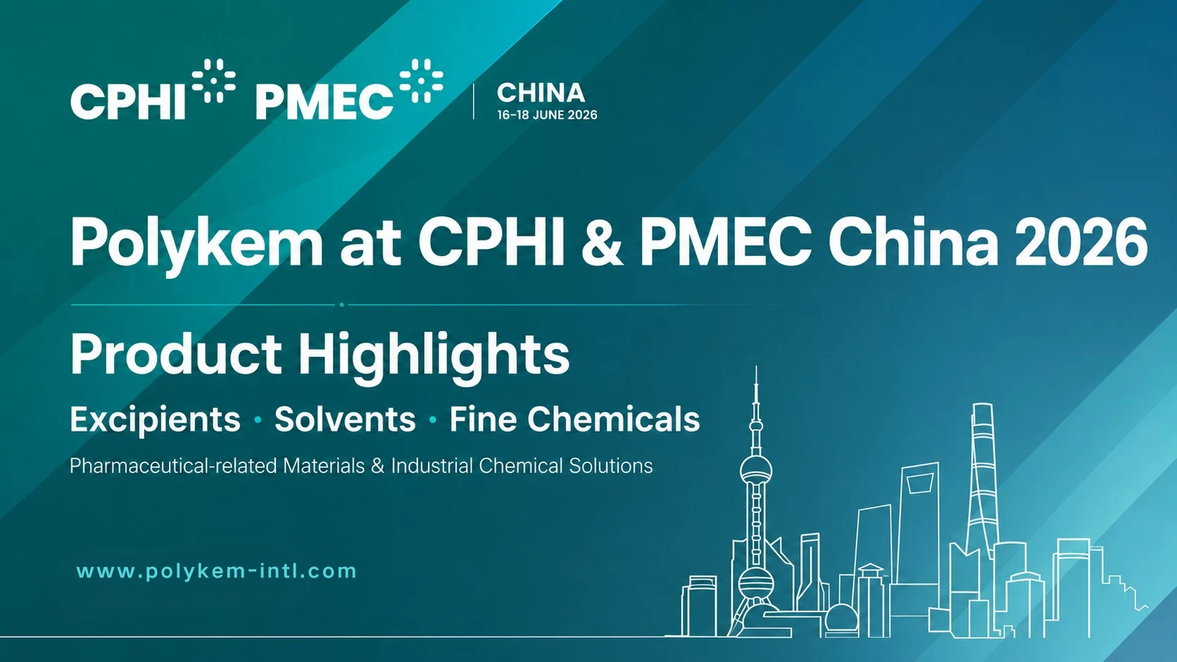 CPHI এবং PMEC চায়না 2026-এর জন্য Polykem পণ্যের হাইলাইটস: এক্সিপিয়েন্ট, দ্রাবক এবং সূক্ষ্ম রাসায়নিক